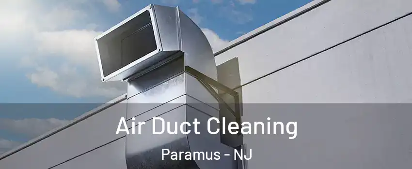  Air Duct Cleaning Paramus - NJ