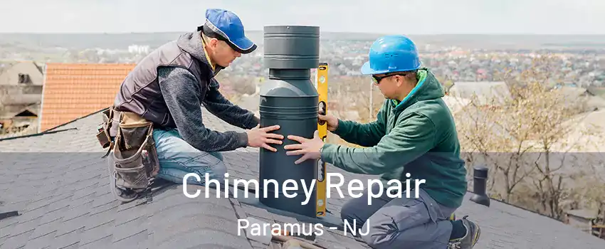  Chimney Repair Paramus - NJ