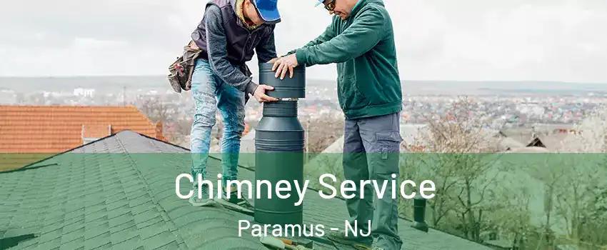  Chimney Service Paramus - NJ