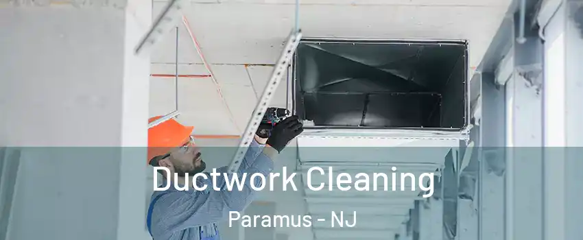  Ductwork Cleaning Paramus - NJ