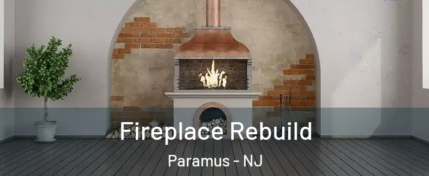  Fireplace Rebuild Paramus - NJ