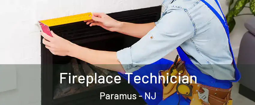 Fireplace Technician Paramus - NJ
