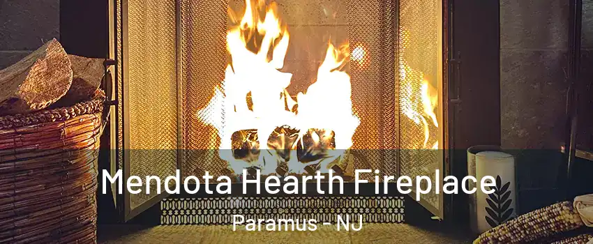  Mendota Hearth Fireplace Paramus - NJ