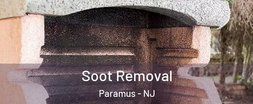  Soot Removal Paramus - NJ