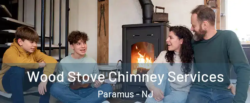  Wood Stove Chimney Services Paramus - NJ